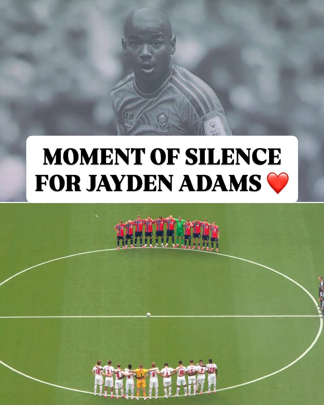 Inghilterra-Norvegia, Silenzio Per Jayden Adams ️